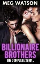 Billionaire Brothers, the Complete Serial