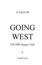 A Tale of Going West on the Oregon Trail