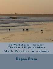 30 Worksheets - Greater Than for 4 Digit Numbers