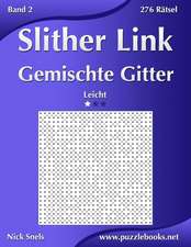 Slither Link Gemischte Gitter - Leicht - Band 2 - 276 Ratsel