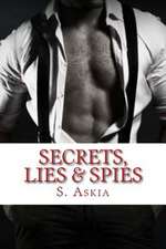 Secrets, Lies & Spies