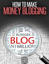 How to Make Money Blogging