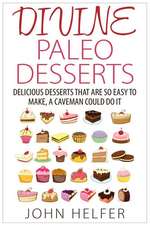 Divine Paleo Desserts