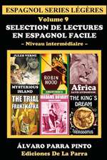 Selection de Lectures En Espagnol Facile Volume 9