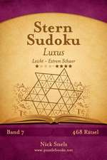 Stern Sudoku Luxus - Leicht Bis Extrem Schwer - Band 7 - 468 Ratsel