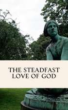 The Steadfast Love of God