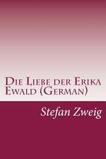 Die Liebe Der Erika Ewald (German)