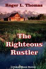 The Righteous Rustler