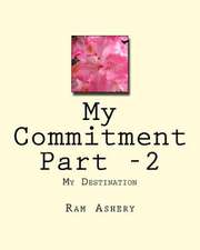 My Commitment Part -2