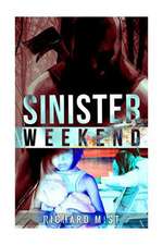 Sinister Weekend