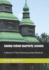 Sunday School Quarterly Lessons