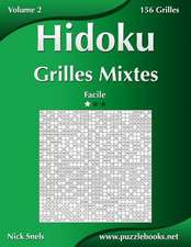 Hidoku Grilles Mixtes - Facile - Volume 2 - 156 Grilles