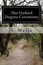 The Oxford Degree Ceremony