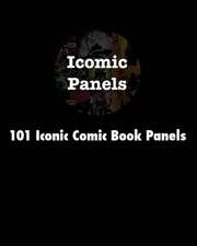 101 Iconic Comic Book Panels