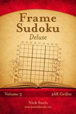 Frame Sudoku Deluxe - Volume 3 - 468 Grilles