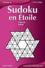 Sudoku En Etoile - Difficile - Volume 4 - 276 Grilles