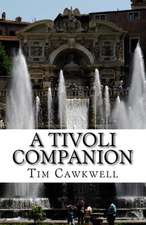 A Tivoli Companion