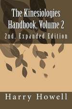 The Kinesiologies Handbook, Volume 2