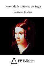 Lettres de La Comtesse de Segur