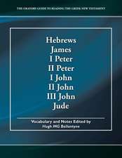 Hebrews, James, I Peter, II Peter, I John, II John, III John, Jude