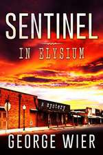 Sentinel in Elysium