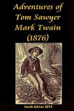 Adventures of Tom Sawyer Mark Twain (1876)