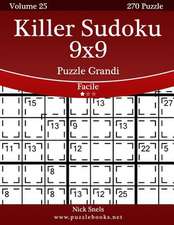 Killer Sudoku 9x9 Puzzle Grandi - Facile - Volume 25 - 270 Puzzle