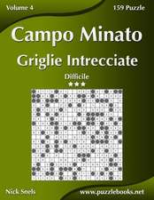 Campo Minato Griglie Intrecciate - Difficile - Volume 4 - 159 Puzzle