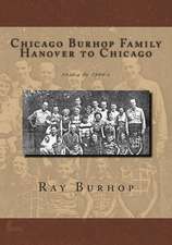 Chicago Burhop Family Hanover to Chicago