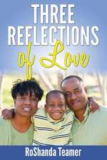 Three Reflections of Love