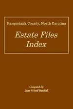 Pasquotank County, North Carolina Estate Files Index