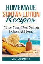 Homemade Suntan Lotion Recipes