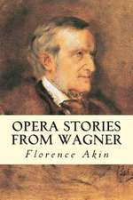 Opera Stories from Wagner