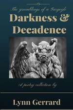 Darkness and Decadence