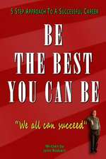 Be the Best You Can Be