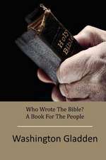 Who Wrote the Bible? a Book for the People