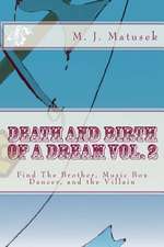 Death and Birth of a Dream Vol. 2