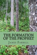 The Formation of the Prophet