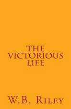 The Victorious Life