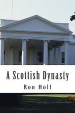 A Scottish Dynasty