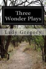 Three Wonder Plays