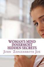 Woman's Mind Innermost Hidden Secrets