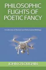 Philosophic Flights of Poetic Fancy