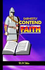 Earnestly Contend for the Faith