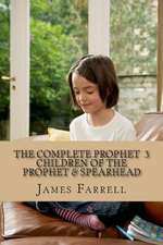 The Complete Prophet Vol. 3