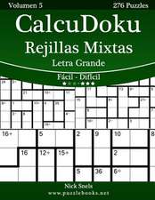 Calcudoku Rejillas Mixtas Impresiones Con Letra Grande - de Facil a Dificil - Volumen 5 - 276 Puzzles