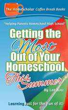 Getting the Most Out of Your Homeschool This Summer