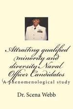 Attracting Qualified Minority and Diversity Naval Officer Candidates