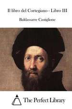 Il Libro del Cortegiano - Libro III