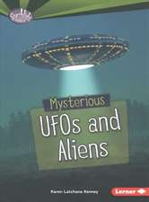 Mysterious UFOs and Aliens Mysterious UFOs and Aliens